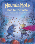 Mouse and Mole: Boo to the Who, Mouse and Mole: Boo to the Who