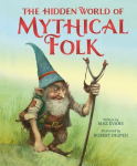 The Hidden World of Mythical Folk, The Hidden World of Mythical Folk