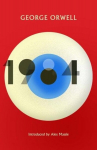 1984 Nineteen Eighty-Four: New Edition of the Twentieth Centurys Dystopian Masterpiece, 1984 Nineteen Eighty-Four: New Edition of the Twentieth Centurys Dystopian Masterpiece