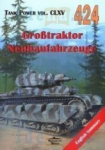 Grosstraktor Neubaufahrzeuge. Tankide v&otilde;imsus CLXV 424 - Janusz Lewoch
