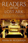Readers of the Lost Ark: Imagining the Ark of the Covenant from Ancient Times to the Present, Readers of the Lost Ark: Imagining the Ark of the Covenant from Ancient Times to the Present