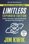 Limitless Expanded Edition: Upgrade Your Brain, Learn Anything Faster and Unlock Your Exceptional Life, Limitless Expanded Edition: Upgrade Your Brain, Learn Anything Faster and Unlock Your Exceptional Life
