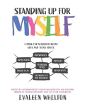 Standing Up for Myself: An empowering book for Neurodivergent kids and teens about boundaries, sensitivity, personal space, consent, power play and self advocacy, Standing Up for Myself: An empowering book for Neurodivergent kids and teens about boun ...