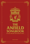 Anfield Songbook: We Have Dreams And Songs To Sing - Updated Edition