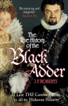 True History of the Blackadder: The Unadulterated Tale of the Creation of a Comedy Legend