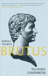 Brutus: The Noble Conspirator