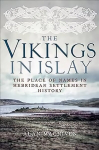 Vikings in Islay: The Place of Names in Hebridean Settlement History