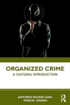 Organized Crime: A Cultural Introduction