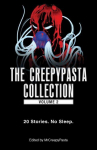 Creepypasta Collection, Volume 2: 20 Stories. No Sleep., Volume 2