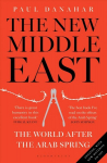 New Middle East: The World After the Arab Spring Revised edition