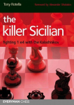 Killer Sicilian: Fighting 1 e4 with the Kalashnikov