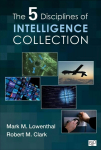 Five Disciplines of Intelligence Collection Revised ed.