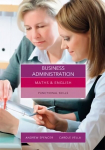 Maths and English for Business Administration: Functional Skills UK ed