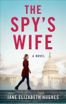 Spy's Wife: A Novel