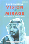 Vision or Mirage: Saudi Arabia at the Crossroads