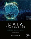 Data Governance: How to Design, Deploy, and Sustain an Effective Data Governance Program 2nd edition