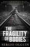 Fragility of Bodies