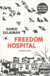 Freedom Hospital: A Syrian Story