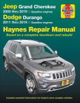 Jeep Grand Cherokee 2005 Thru 2019 and Dodge Durango 2011 Thru 2019 Haynes Repair Manual: Based on Complete Teardown and Rebuild 2nd ed.