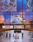 Museum Studies - An Anthology of Contexts 2nd Edition