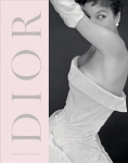 Dior: A New Look a New Enterprise (1947-57) Revised edition