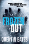 Frozen Out: A dark and chilling Icelandic noir thriller