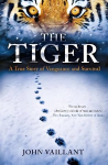 Tiger: a true story of vengeance and survival