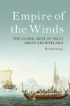 Empire of the Winds: The Global Role of Asia's Great Archipelago