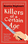 Killers of a Certain Age: A gripping, action-packed cosy crime adventure to keep you hooked in 2023