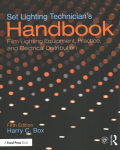 Set Lighting Technician's Handbook: Film Lighting Equipment, Practice, and Electrical Distribution 5th edition