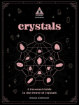 Crystals: An In Focus Workbook: A Personal Guide to the Power of Crystals, Volume 4