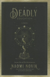 Deadly Education: A Novel