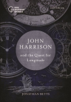 John Harrison and the Quest for Longitude 2nd New edition