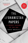 Afghanistan Papers: A Secret History of the War