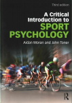 Critical Introduction to Sport Psychology: A Critical Introduction 3rd edition