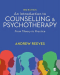 Introduction to Counselling and Psychotherapy: From Theory to Practice 3rd Revised edition