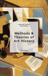Methods & Theories of Art History Third Edition 3rd ed.
