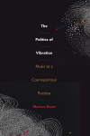 Politics of Vibration: Music as a Cosmopolitical Practice