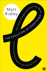 Evolution of Everything: How Small Changes Transform Our World