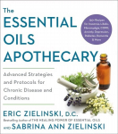 Essential Oils Apothecary: Advanced Strategies and Protocols for Chronic Disease and Conditions