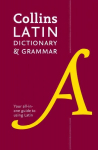 Latin Dictionary and Grammar: Your All-in-One Guide to Latin 2nd Revised edition