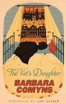 Vet's Daughter: A Virago Modern Classic