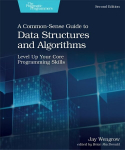 Common-Sense Guide to Data Structures and Algorithms, 2e