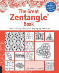 Great Zentangle Book: Learn to Tangle with 101 Favorite Patterns