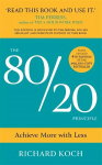 80/20 Principle: Achieve More with Less: THE NEW 2022 EDITION OF THE CLASSIC BESTSELLER