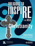 Religions to InspiRE for KS3: Christianity Pupil's Book: Christianity Pupil's Book, Christianity Pupil's Book