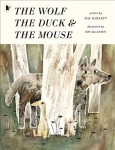 Wolf, the Duck and the Mouse