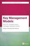 Key Management Models: The 75plus Models Every Manager Needs to Know 3rd edition