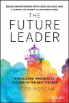 Future Leader - 9 Skills and Mindsets to Succeed in the Next Decade
