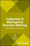 Judgment in Managerial Decision Making 8th Edition